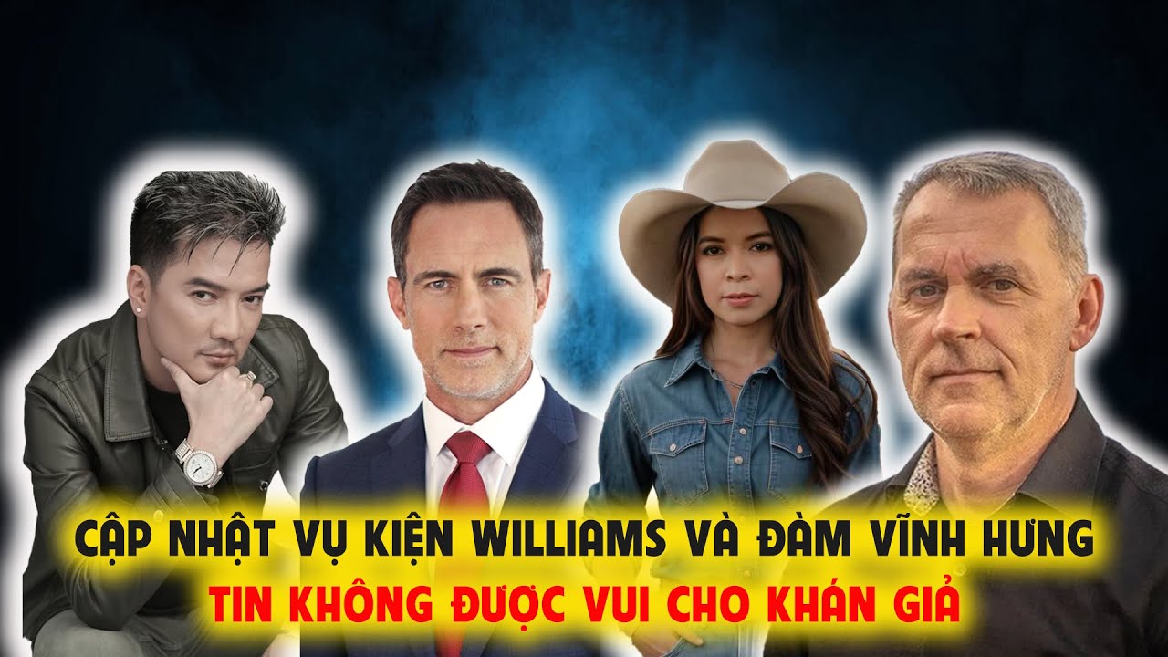 Cập Nhật Vụ Kiện Williams & Đàm Vĩnh Hưng: Hơi Tiếc!
