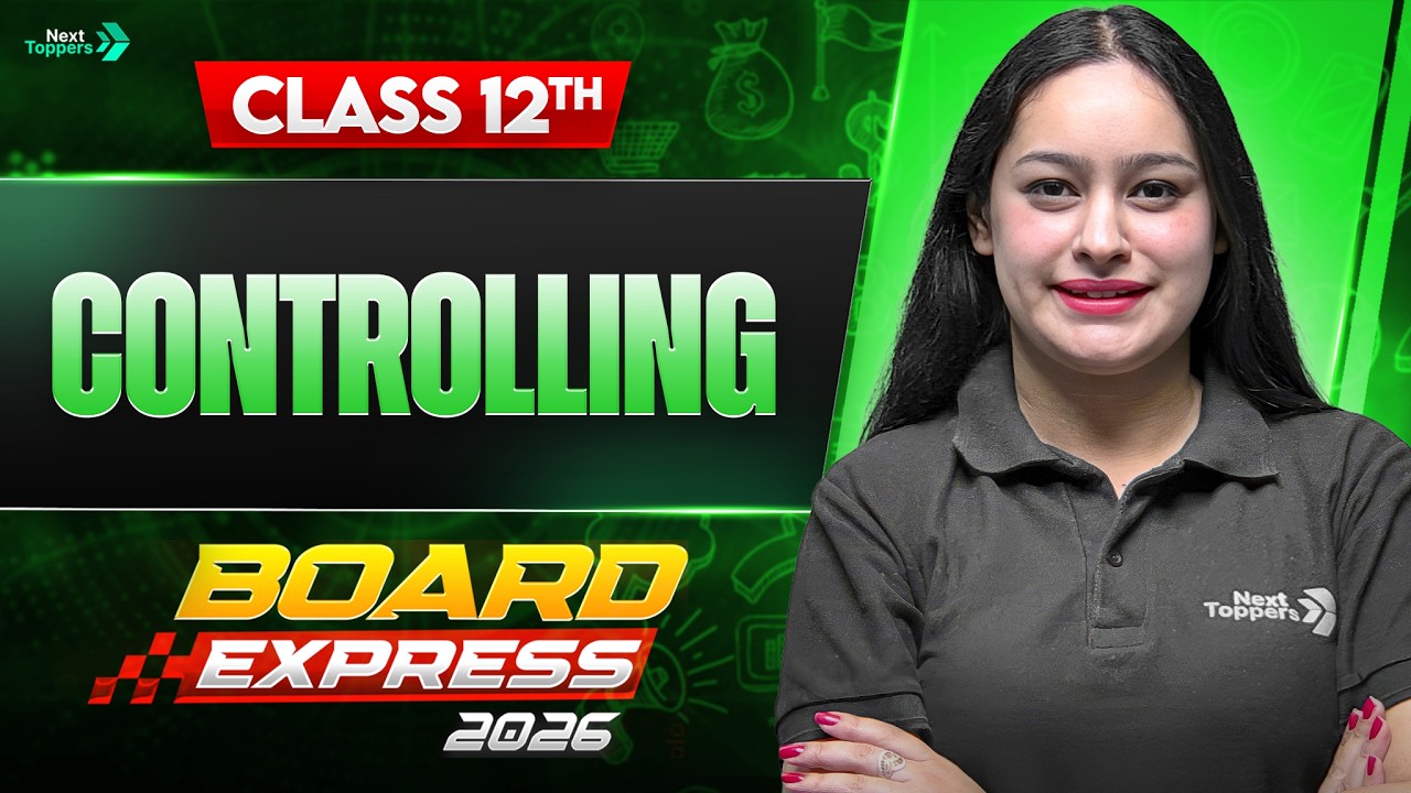 Controlling | Class 12 Business Studies Chapter 8 | Board Express