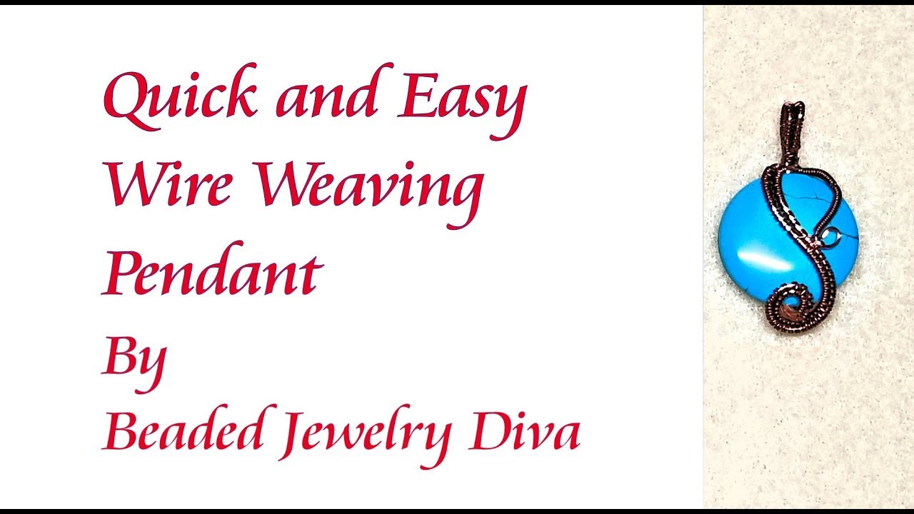 Wire Weaving Pendant Tutorial - Quick and Easy Wire Weaving