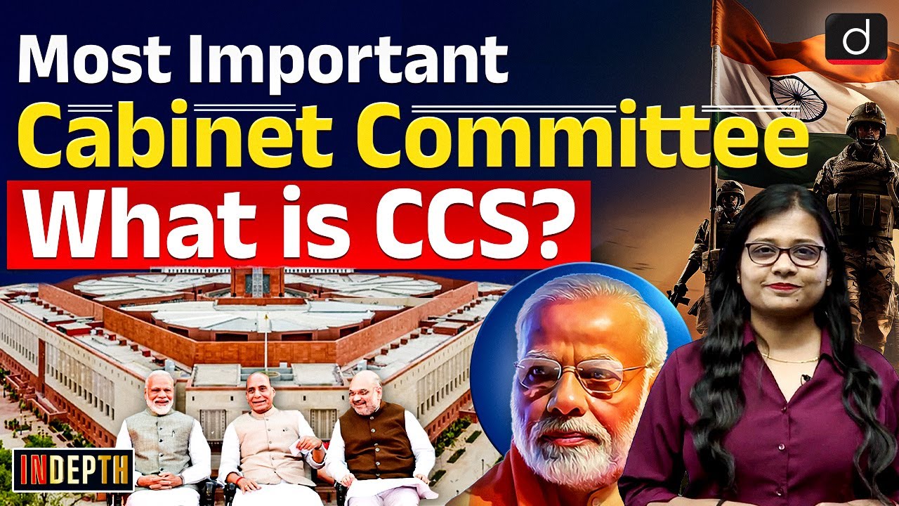 What are Cabinet Committees | CCS | Indepth | UPSC | Drishti IAS English