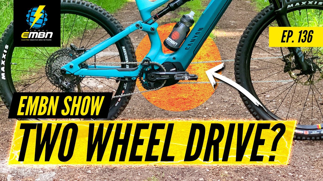 All Wheel Drive E Bikes For Steep Climbs? | EMBN Show EP. 136
