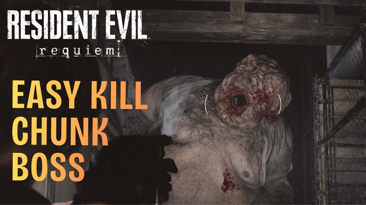 HOW TO EASY KILL CHUNK BOSS. LEON GUIDE