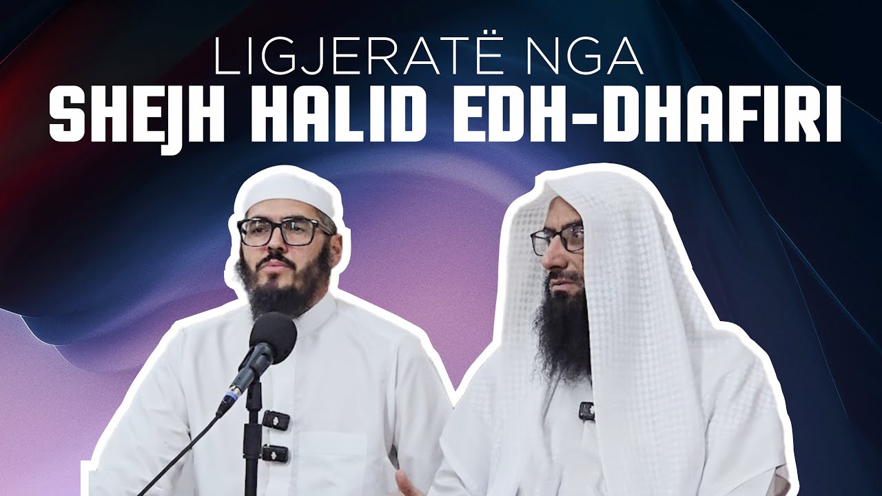 Pendimi i sinqertë: Kushtet dhe rëndësia e tij - Shejh Dr. Halid edhDhafiri