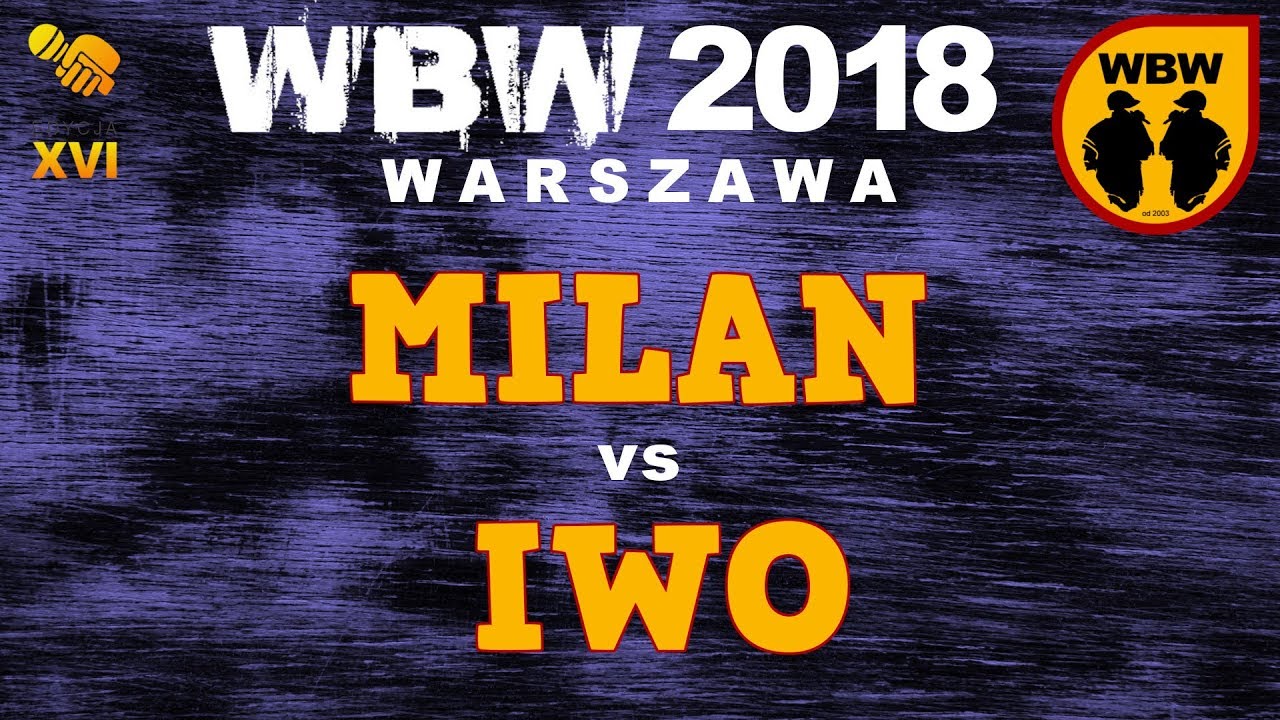 MILAN vs IWO 🎤 WBW 2018 🎤 Warszawa (1/8) # freestyle battle