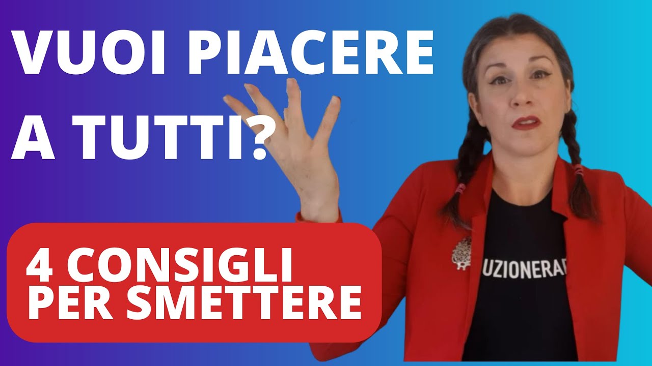 PEOPLE PLEASING: 4 consigli per smettere di voler piacere a tutti