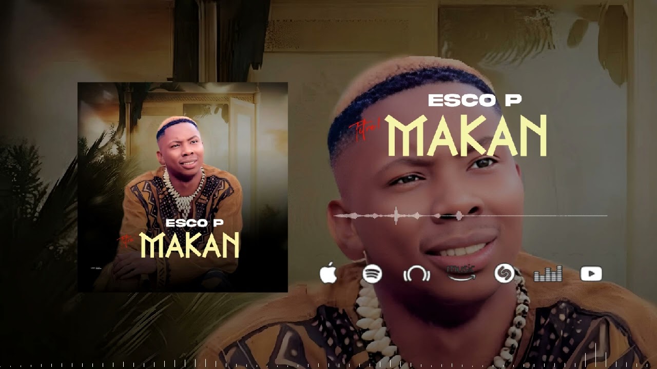 ESCO_P_-_MAKAN_SON_OFFICIEL_2025•ˡᵖ°ᵐᵘˢⁱᶜ°ʳᵃᵖ