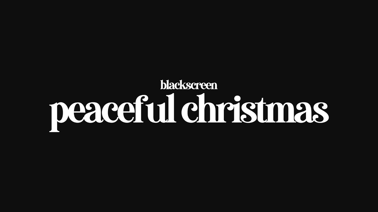 Peaceful Christmas Music Mix - Black Screen - 1 Hour