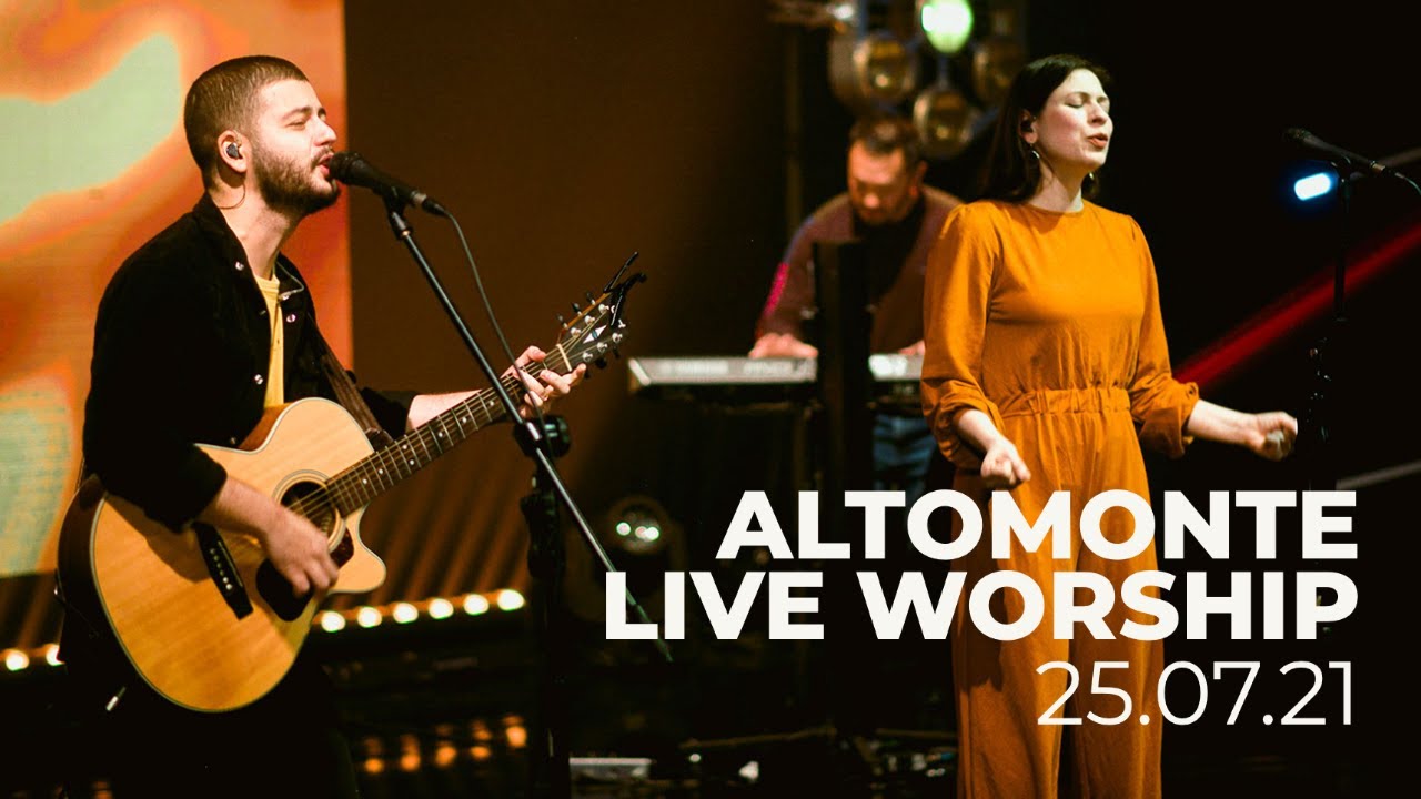 ALTOMONTE LIVE WORSHIP | 25.07.21