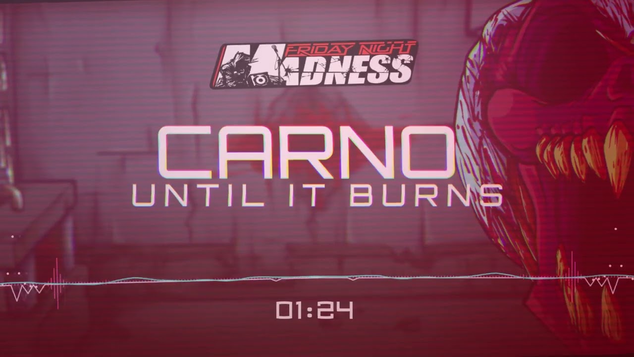 Carnomaster98 & Ceperdupa - Until it burns [Friday Night Madness OST]