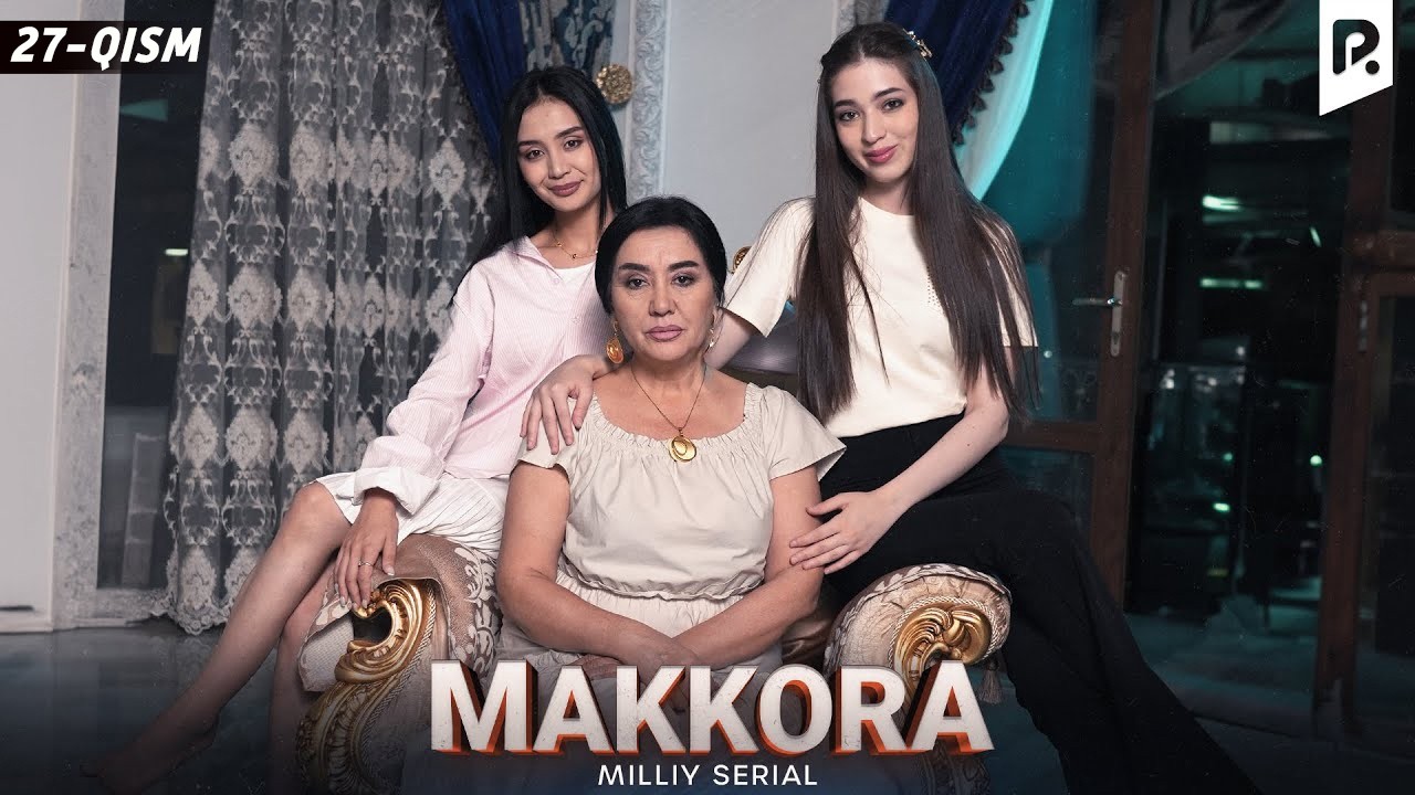 Makkora; 27-qism (milliy serial) // Маккора; 27-кисм (миллий сериал)督为