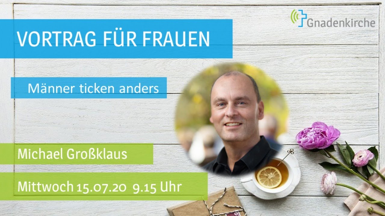 MÄNNER TICKEN ANDERS - VORTRG FÜR FRAUEN  |  MICHAEL GROSSKLAUS