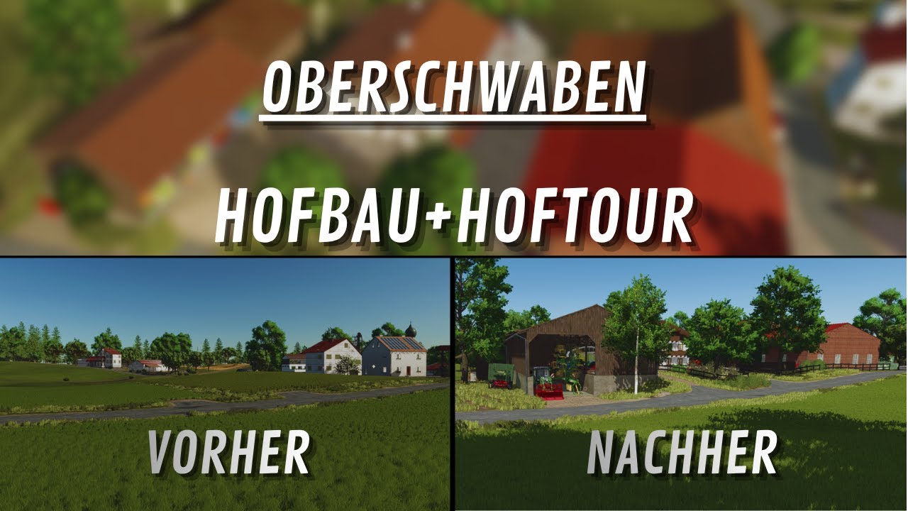 LS25 Oberschwaben HOFBAU + HOFTOUR (sorry 