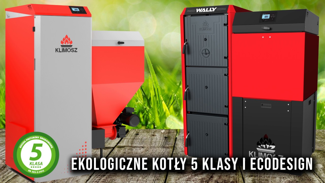 Stalowy czy żeliwny? Automatyczne kotły Klimosz 5 klasy