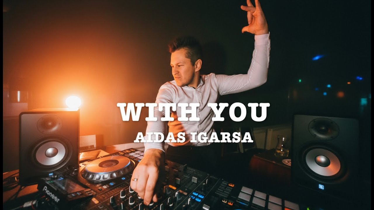 With You - AIDAS IGARSA | EDM House 2025