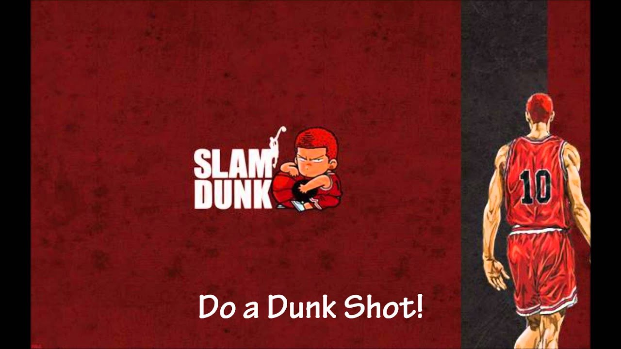 Slam Dunk OST - Do a Dunk Shot!