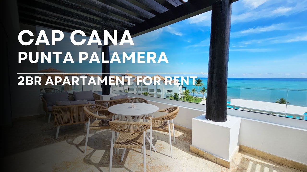 For Rent Ocean View Apartament 2BR in Punta Palmera, Cap Cana, Dominican Republic