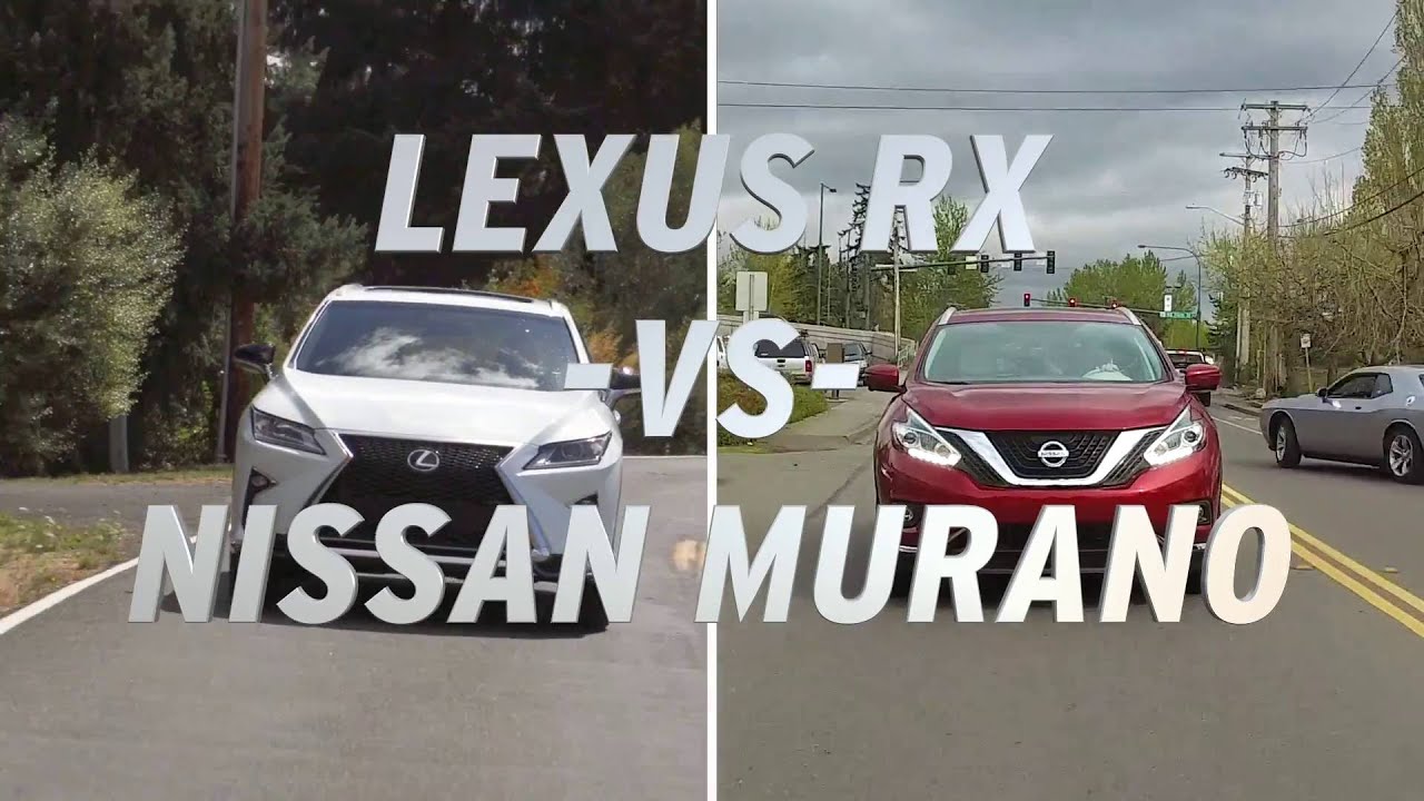 Lexus RX vs Nissan Murano - AutoNation