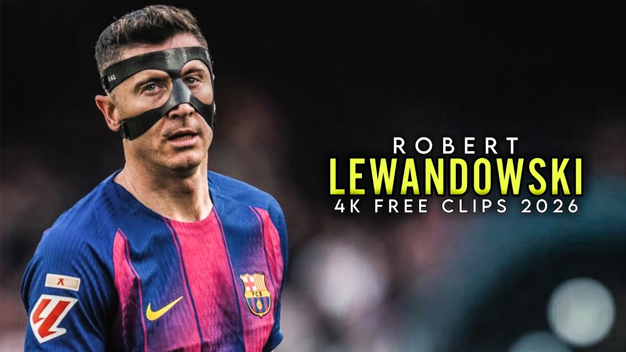 Robert Lewandowski 2026 &bull; 4K Free Clips &bull; Best Scene Pack For Edits (No Watermark)