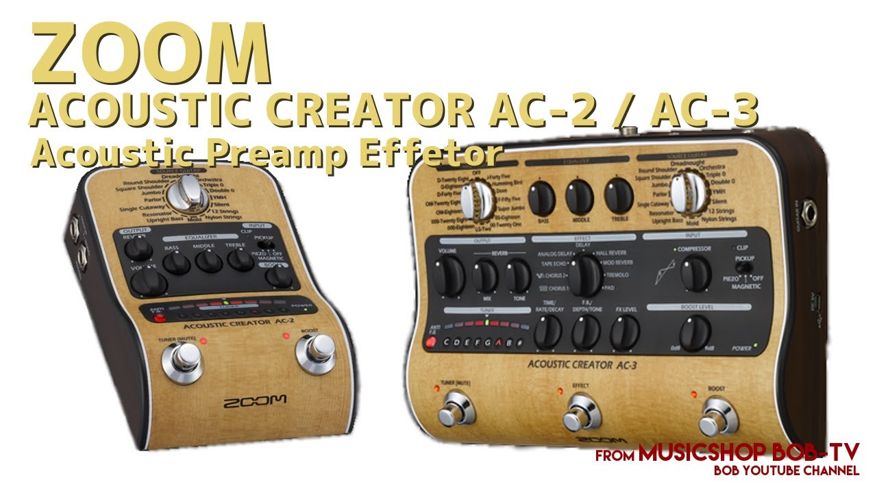ZOOM ACOUSTIC CREATOR AC-2 / AC-3【商品紹介】アコースティックプリアンプエフェクター #effector #エフェクター #ボブ楽器店 #鹿嶋市 #guitar