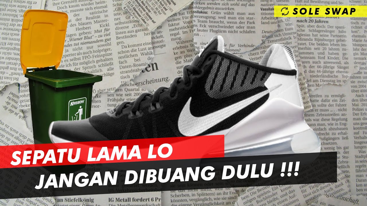 SOLE SWAP -  KAWIN SILANG NIKE AIR VERSATILE X AIR MAX 270