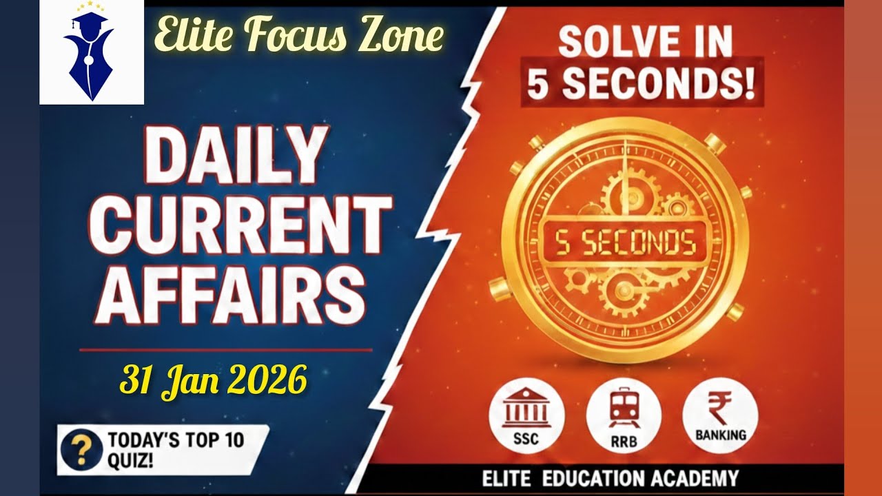Daily Current Affairs | Jan 31, 2026 | Elite Focus Zone