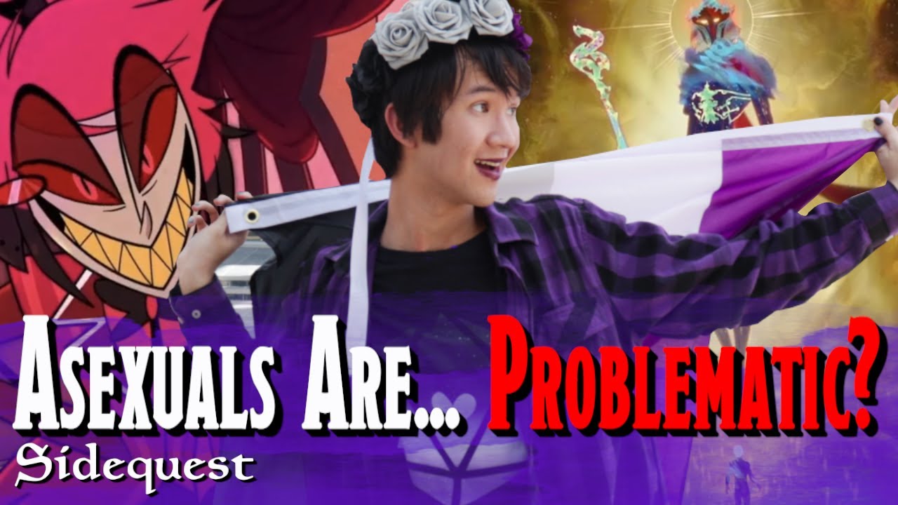 Fandom’s Weird HATRED of Asexuality