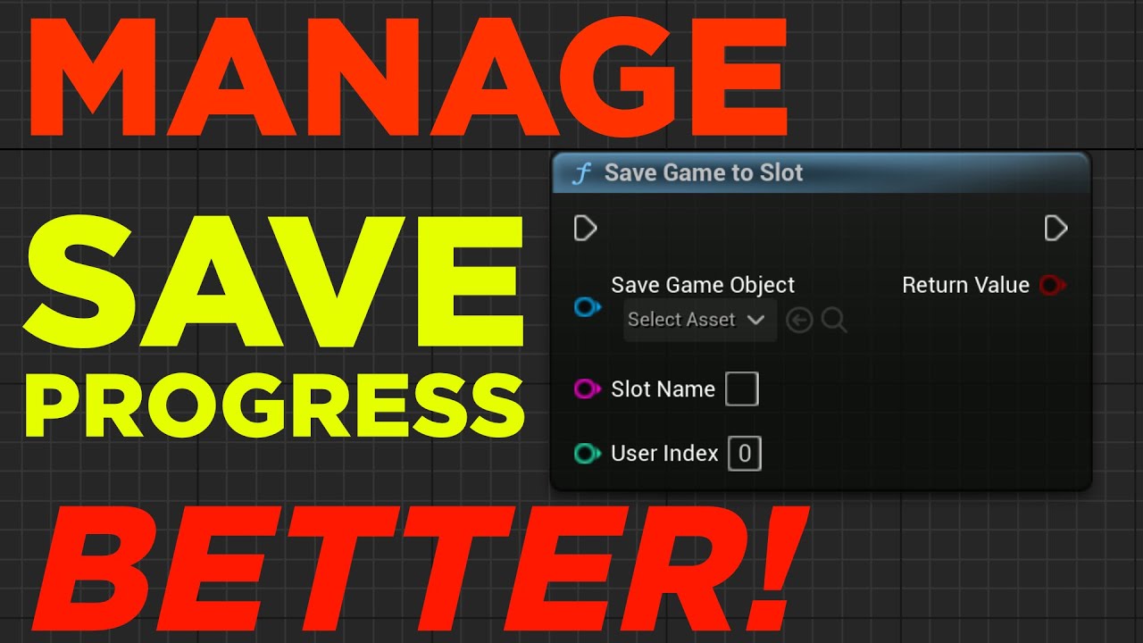 Make Unreal Save Games Easier