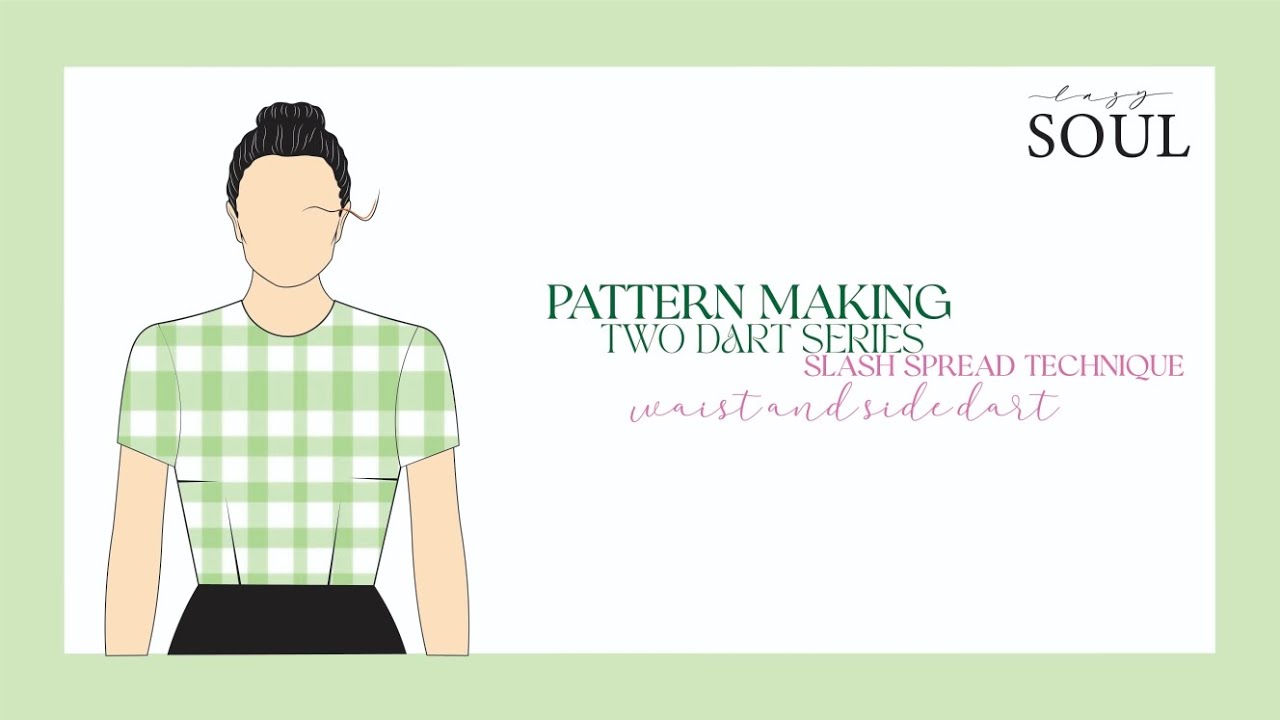 DIY Pattern making - two dart series - Slash and Spread Method - Waist and Side dart  #patternmaking
