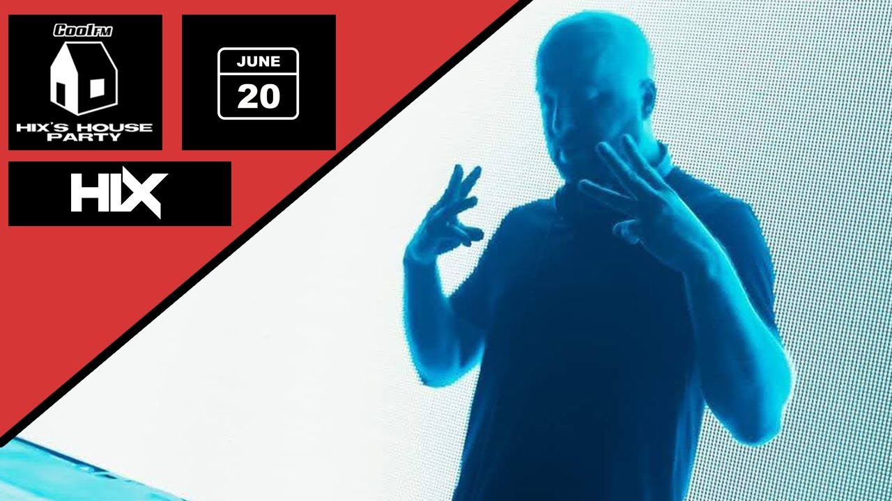 Hix's House Party | The Sets | 20th June | DJ Hix