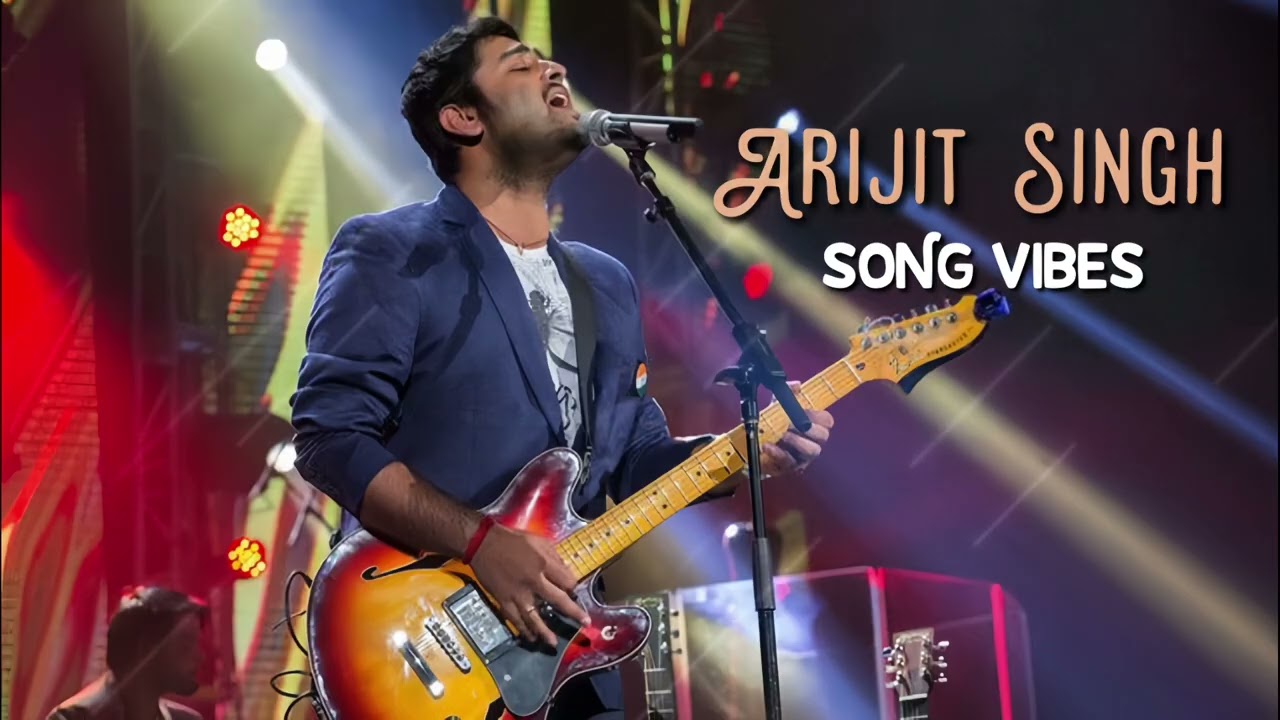 New Album ❤️ Song Vibes Hindi 🔥 Arijit Singh 