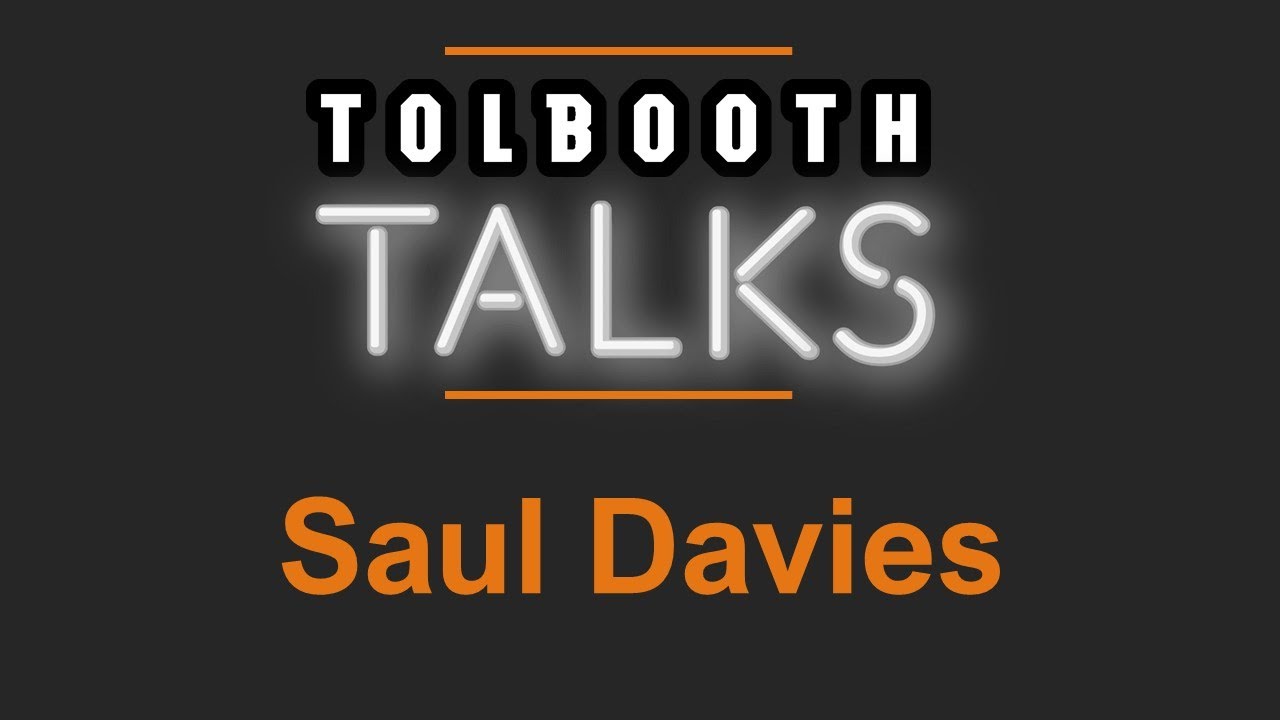 TOLBOOTH TALK - Saul Davies (James)