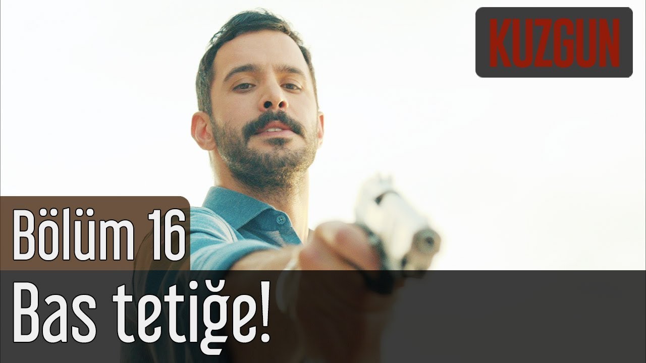 Kuzgun 16. Bölüm (Sezon Finali) - Bas Tetiğe!