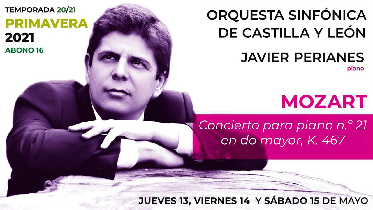 Mozart: Concierto para piano y orquesta nº 21, K467. Javier Perianes. OSCYL