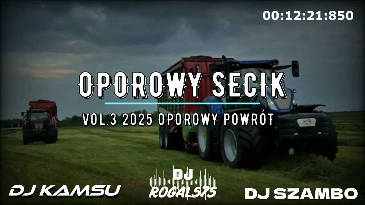 🚜⛔ OPOROWY SECIK ⛔🚜SKŁADANKA DLA ROLNIK&Oacute;W 🚜⛔ VOL 1🚜⛔SIERPIEŃ 2025 ⛔@DJKAMSU12 @rogal575 DJ SZAMBO
