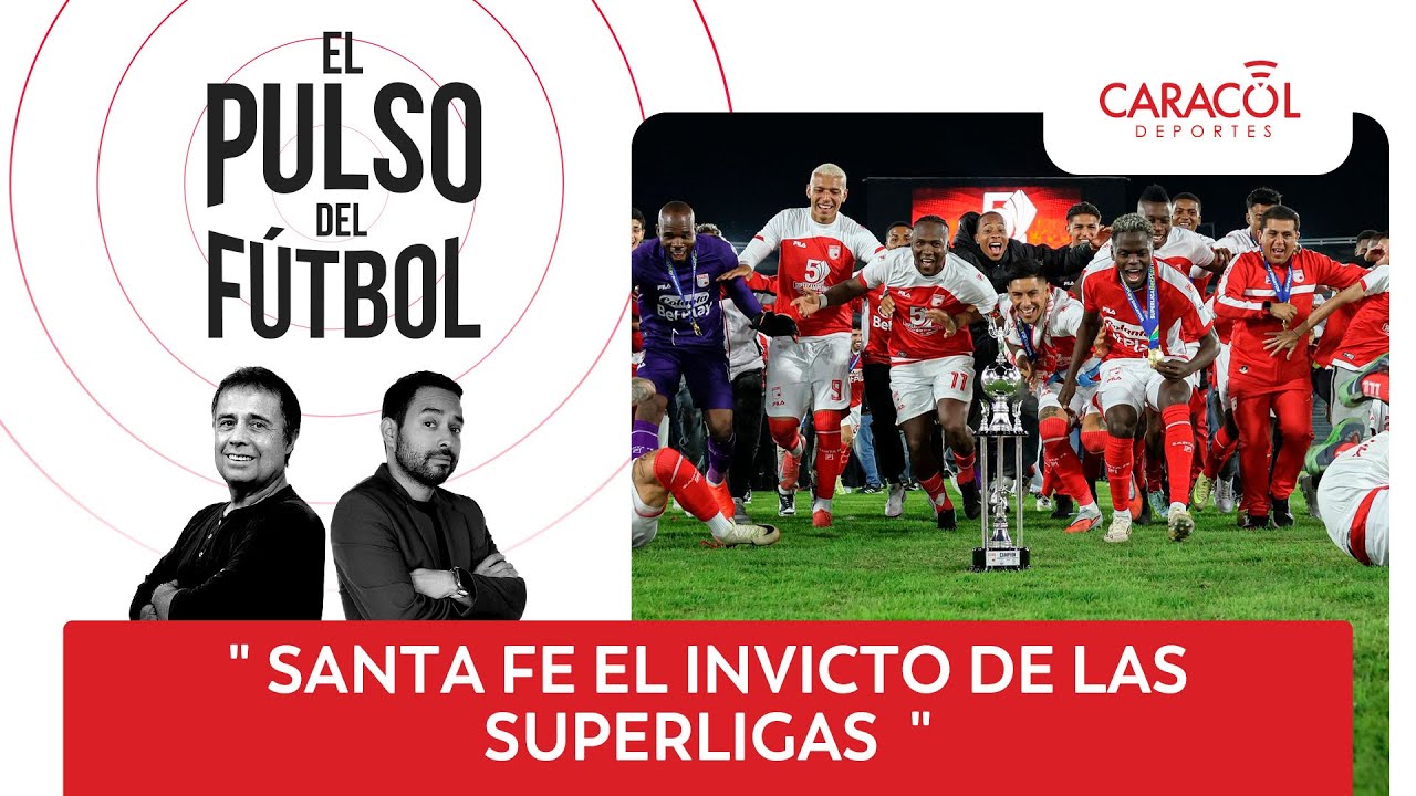 ¿Es Santa Fe favorito al título? El Pulso del Fútbol 22 de enero de 2026