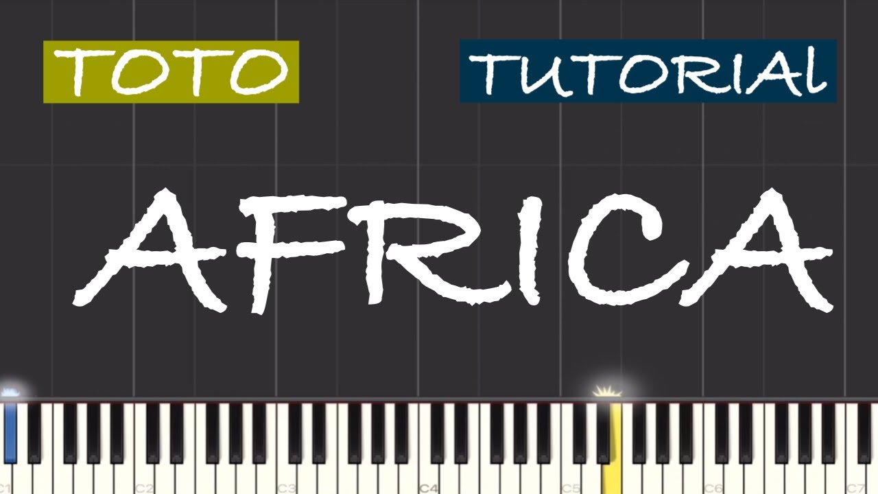 Toto - Africa Piano Tutorial