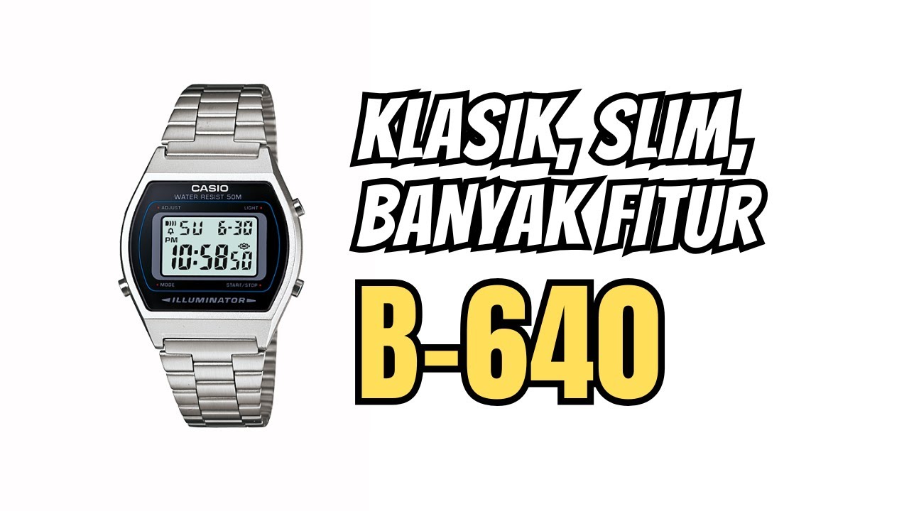 Jam Casio Model Klasik - Review B640 / B-640 Digital B. Indonesia
