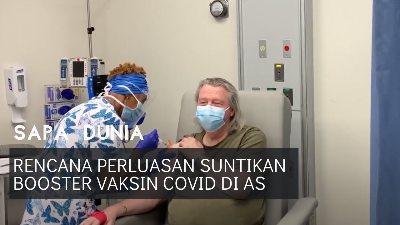 Sapa Dunia VOA: Rencana Perluasan Suntikan Booster Vaksin Covid di AS