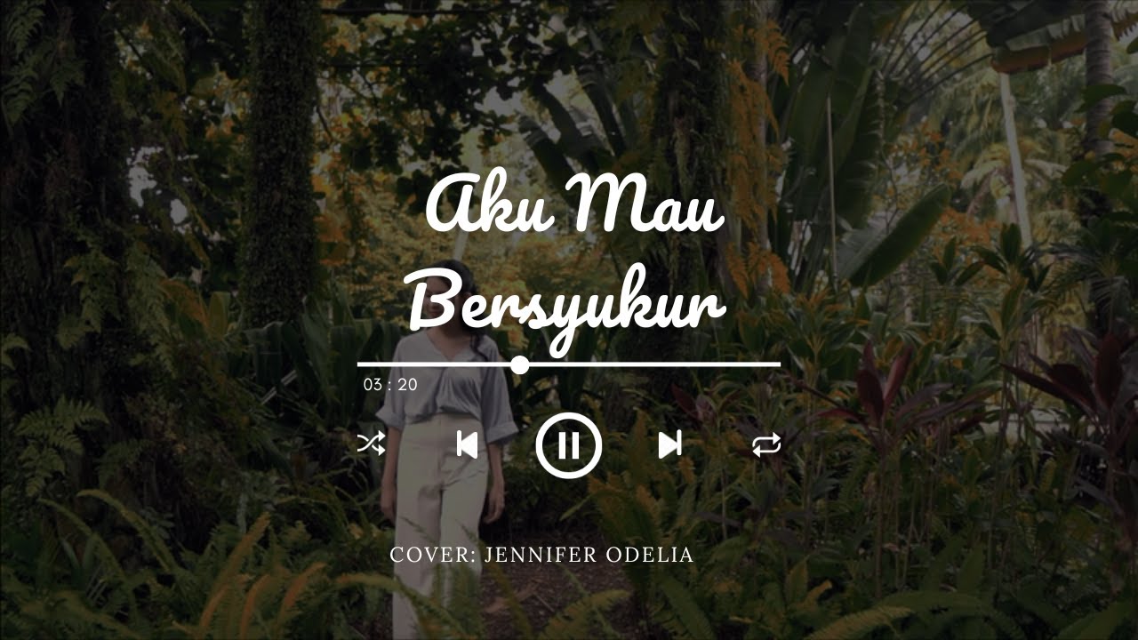 Aku Mau Bersyukur - cover by JenniferOdelia