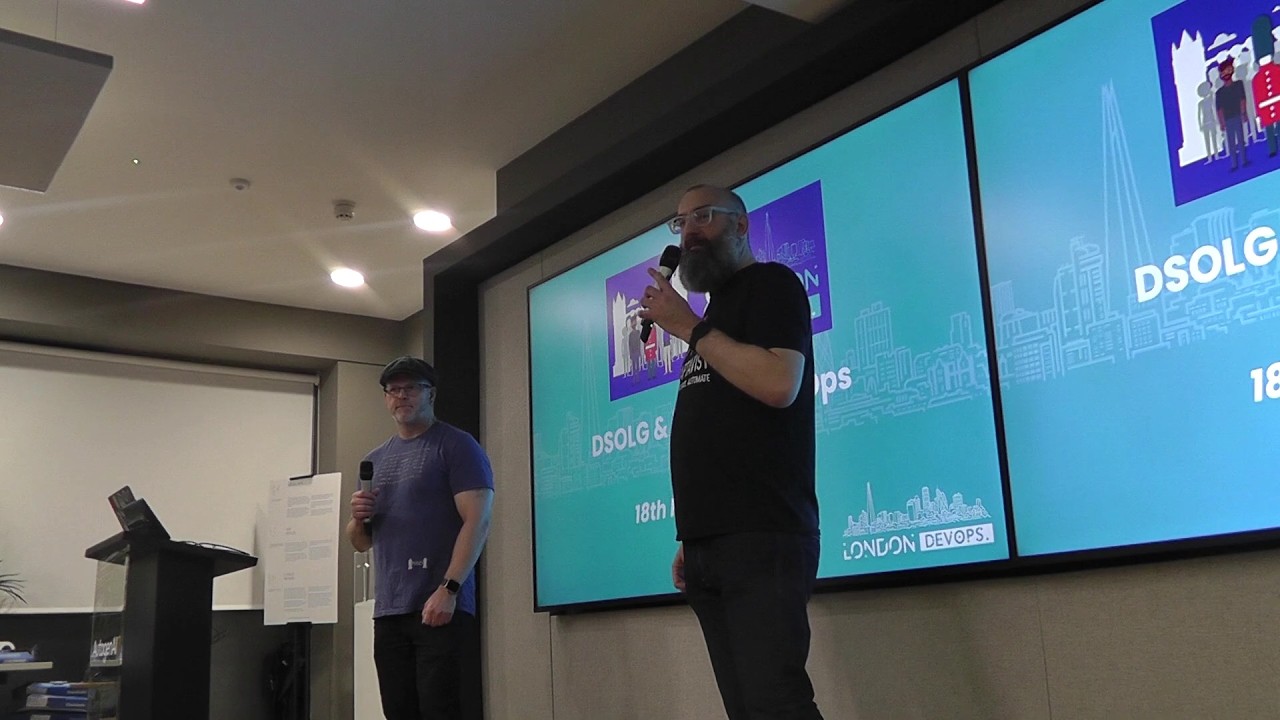 London DevOps #98.0 - Collab with DSOLG - Introductions (Matt Saunders & Glenn Wilson)