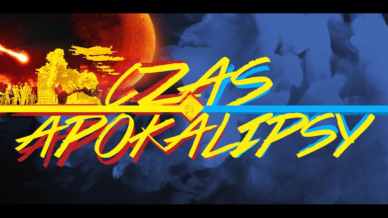 Czas Apokalipsy cz.5 (Paweł Podwysocki, 19.02.2017r)