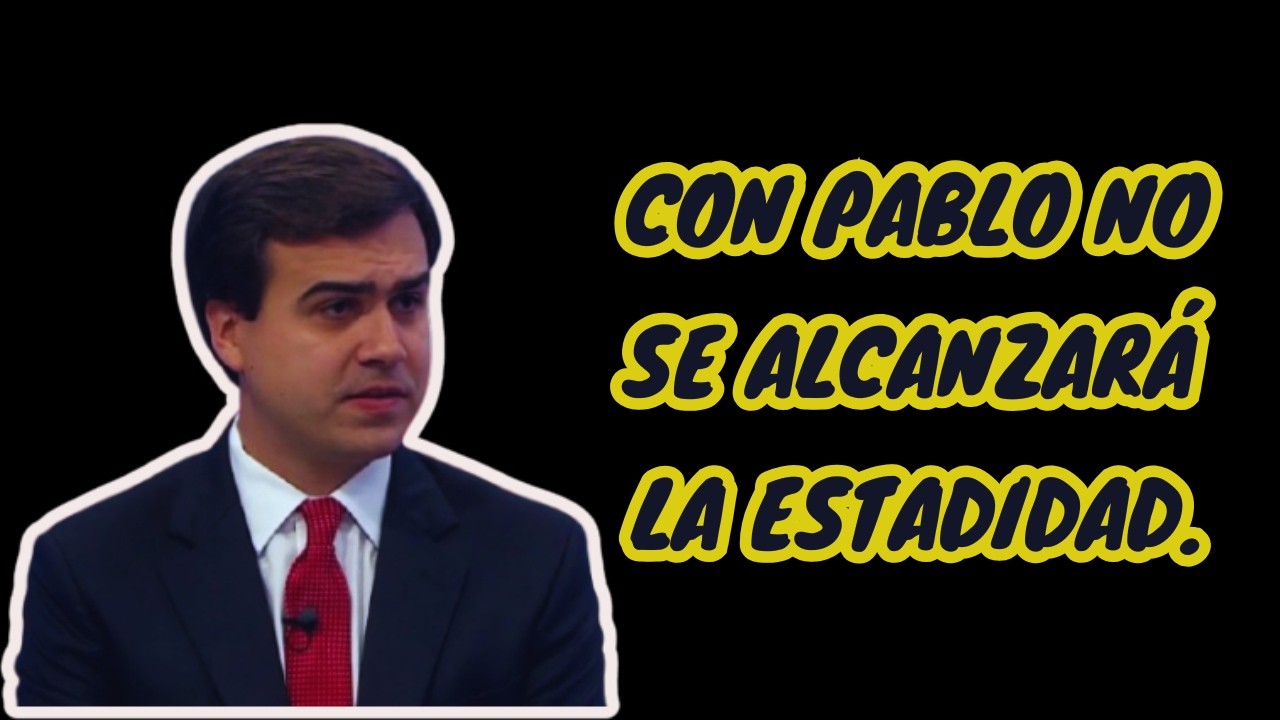 CON Pablo no se ALCANZARÁ  la Estadidad