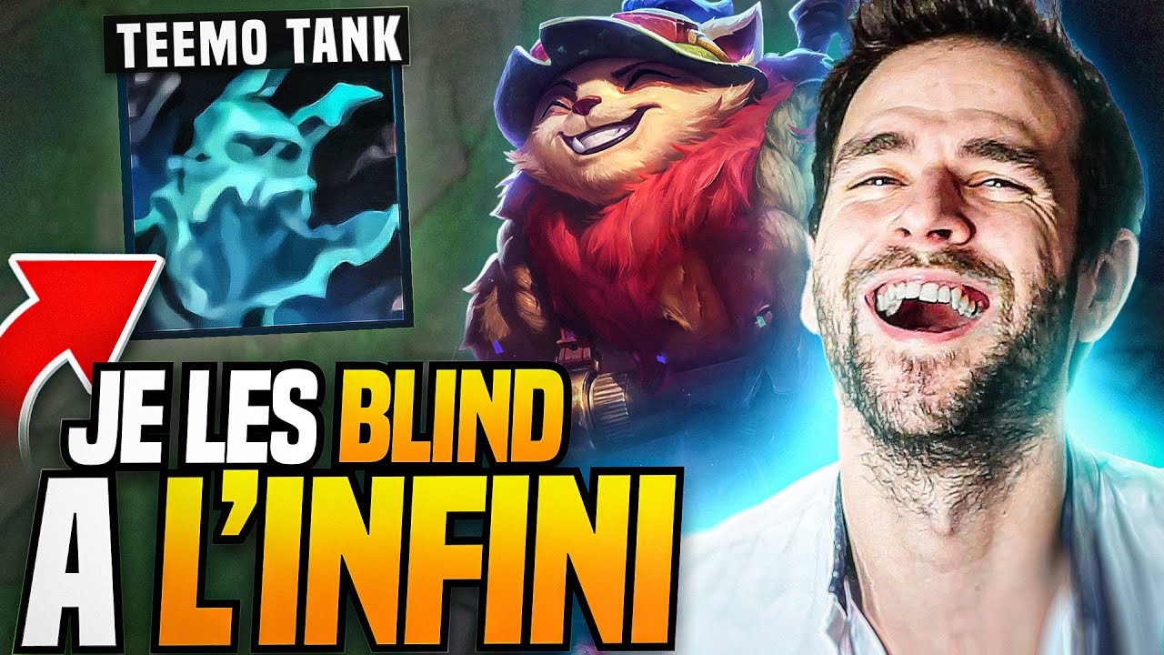 🔥LE BLIND INFINI GRÂCE À TEEMO TANK & CE BUFF, ça va les rendre fou !