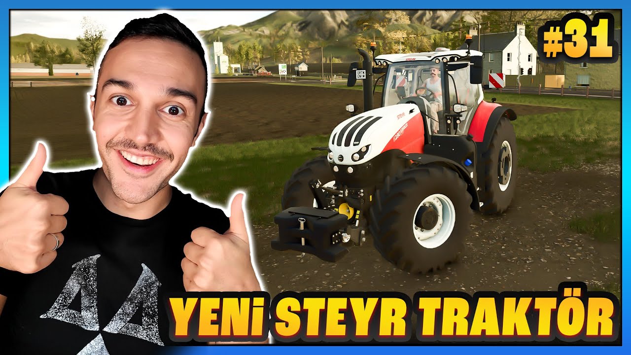 🚜 STEYR CANAVARI ALDIK – BEYGİR GÜCÜ TAVAN | FS25 #31