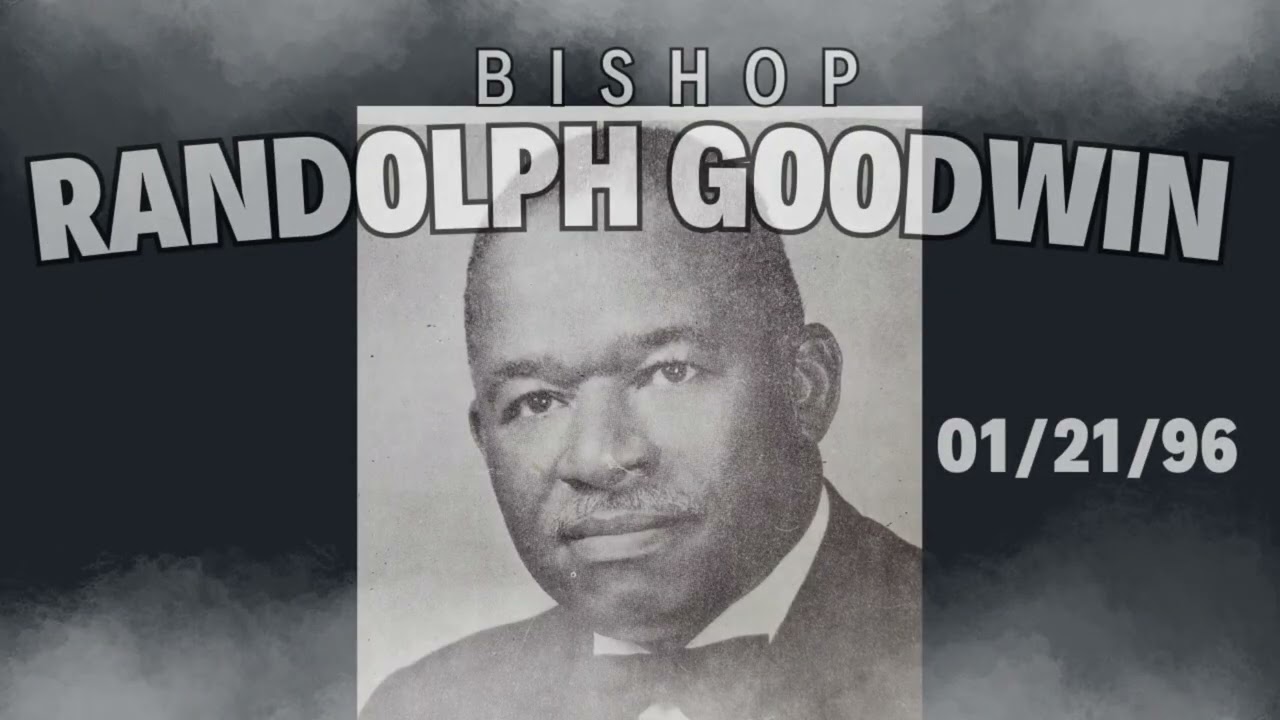 The Holy Temple Church: Bishop Randolph Goodwin  1/21/96
