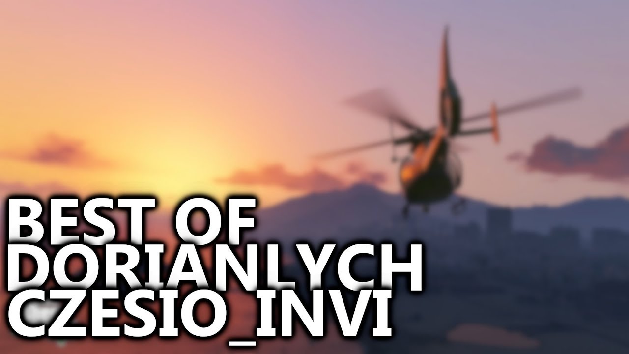 BEST OF CZESIO_INVI / DORIANLYCH ( DORIAN MÓWI DO PSA / SPADINO NA RANDCE / MA PAN MAFIE? )