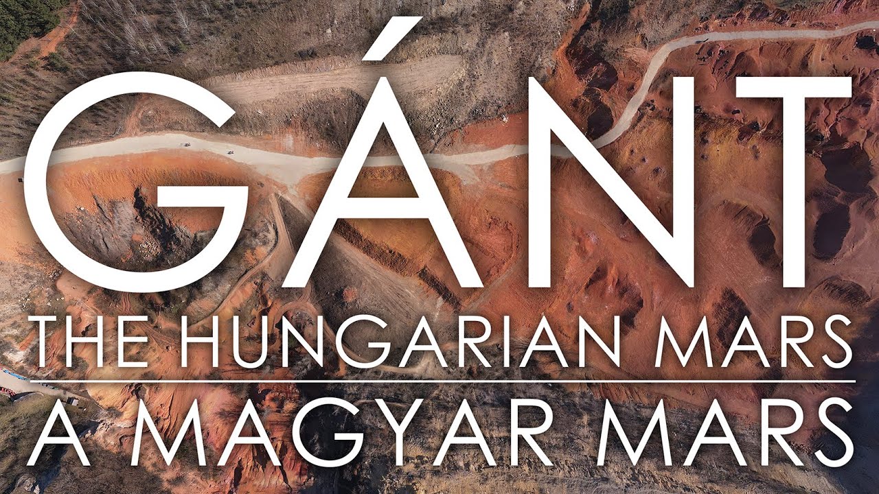 Gánt the Hungarian Mars / A magyar Mars 4K – Flyvideo.hu