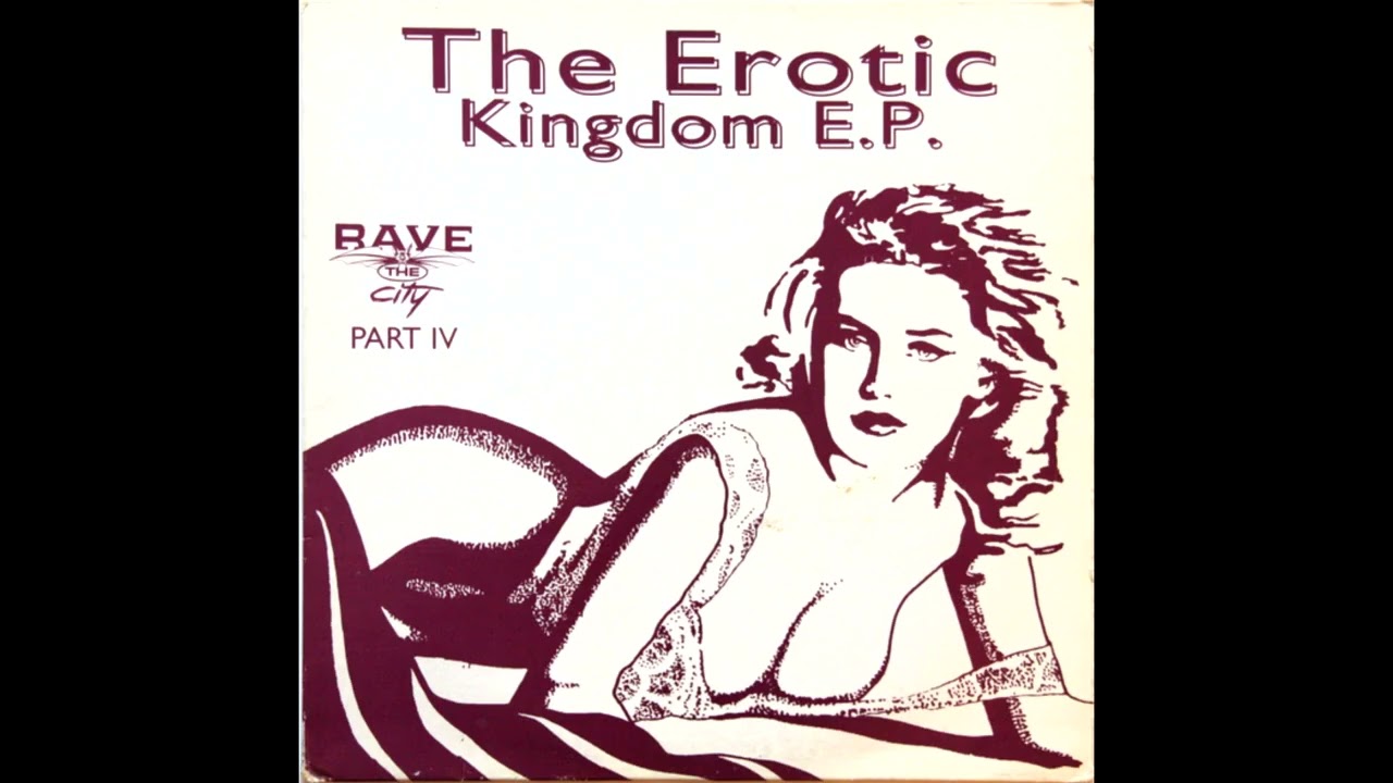 Various - The Erotic Kingdom E.P.  (Hardcore / Techno / Acid)