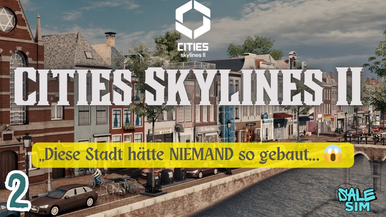 „Diese Stadt hätte NIEMAND so gebaut… 😱 | Cities Skylines 2 🚦 #02