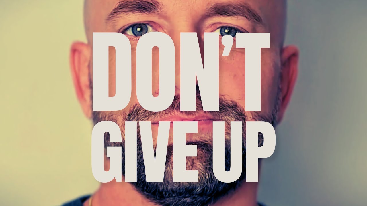 DON’T GIVE UP – An Inspirational Music Video About Hope and Strength